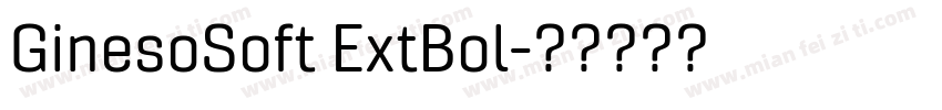 GinesoSoft ExtBol字体转换